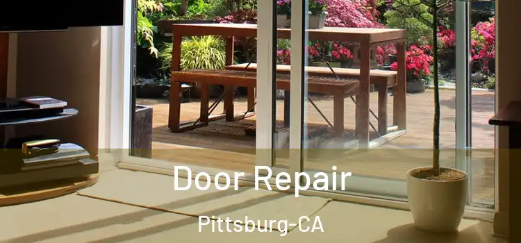 Door Repair Pittsburg-CA